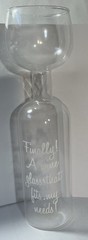 Wine Bottle Wine Glass. “Finally A Wine Glass That Fits My Needs!” 11.5” Tall